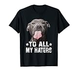 Lustiges Pitbull-Hunde-Shirt mit Aufschrift
