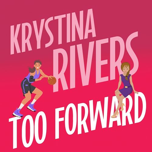 Too Forward by Krystina Rivers episode artwork