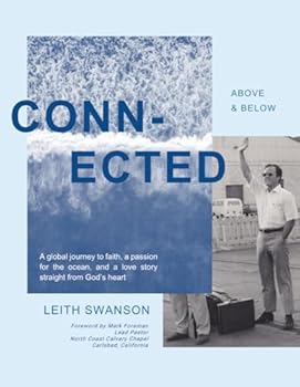 Paperback Connected – Above and Below: A global journey to faith, a passion for the ocean, and a love story straight from God’s heart Book
