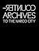 Counter-Archives to the Narco-City