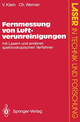 Preisvergleich Produktbild Fernmessung von Luftverunreinigungen: Mit Lasern Und Anderen Spektroskopischen Verfahren (Laser In Technik Und Forschung) (German Edition)
