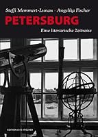 PETERSBURG: Eine literarische Zeitreise 3937434518 Book Cover