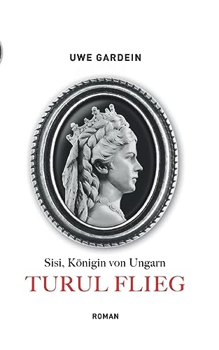 Turul flieg: Sisi, Königin von Ungarn