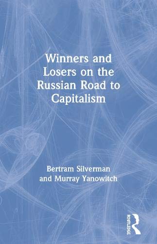 Winners and Losers on the Russian Road to Capitalism