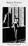 Helmut Newton: Private Property (Schirmer Visual Library)
