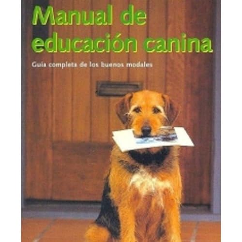 Manual de educación canina: