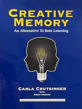 Paperback Creative Memory: An Alternative to Rote Learning Book