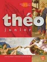 Download Théo junior : L'encyclopédie catholique pour les jeunes PDF
