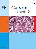  bsv Galvani B 2. Chemie. G8 Bayern: Ausgabe für naturwissenschaftlich-technologische Gymnasien