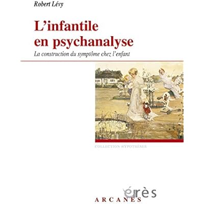 L'infantile en psychanalyse