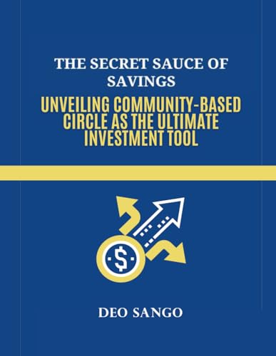 The Secret Sauce of Savings: Unveiling Community-Based Circle as the Ultimate Investment Tool