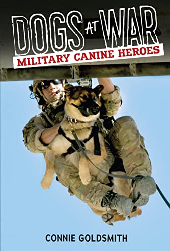 Dogs at War: Military Canine Heroes (English Edition)