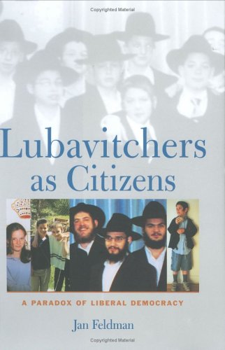 Lubavitchers As Citizens: A Paradox of Liberal Democracy