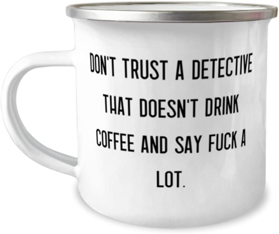 Unique Detective Gifts, Don't Trust a Detective That Doesn't Drink, Graduation 12oz Camper Mug For Detective from Team Leader, Secret, Clues, Mystery, Enigma, Detective games, Investigation