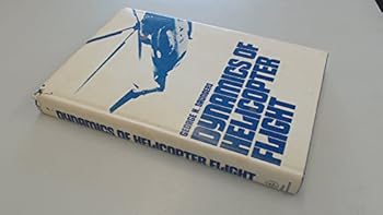 Hardcover Dynamics of helicopter flight Book