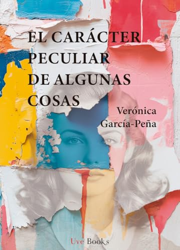 El carácter peculiar de algunas cosas (IMPRESCINDIBLES)