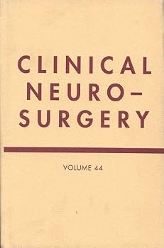 Clinical Neurosurgery: A Publication of the Congress of Neurological Surgeons