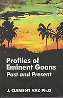 Profiles of Eminent Goans, Past and Present 8170226198 Book Cover