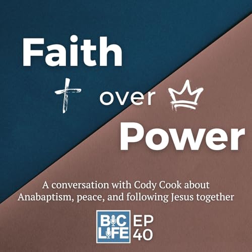 Faith Over Power (BIC Life Podcast)
