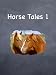Horse Tales 1