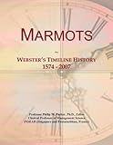  Marmots: Webster\'s Timeline History, 1574 - 2007