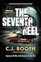 The Seventh Reel: A Diamond and Stone Mystery 0983832994 Book Cover