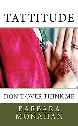 Tattitude: Don't over think me