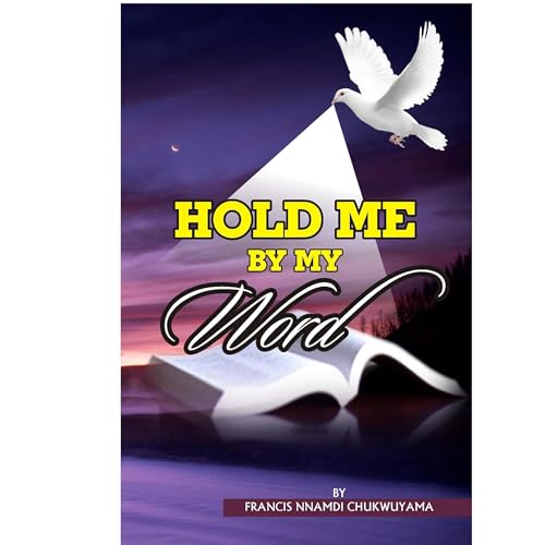 HOLD ME BY MY WORD Audiolibro Por FRANCIS NNAMDI CHUKWUYAMA arte de portada
