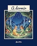 sueño y estrellas  A dormir, canciones de sueños y estrellas: Canciones infantiles populares ilustradas, nanas y cuentos para dormir en familia