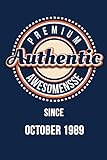 Premium Authentic Awesomensse Since OCTOBER 1989: Funny quote Birthday Gift, Blue Cool Design 6 x 9 with 120 pages Soft Matte Cover