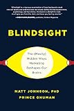 Blindsight: The (Mostly) Hidden Ways Marketing Reshapes Our Brains (English Edition)