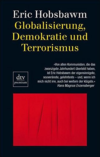 Globalisierung, Demokratie und Terrorismus (dtv Fortsetzungsnummer 0, Band 24769)