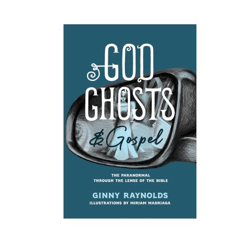 『God, Ghosts, and Gospel: A look at the paranormal through the lens of the Bible.』のカバーアート