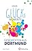 Produktbild Unsere Glücksmomente - Geschichten aus Dortmund (Glücksgeschichten)