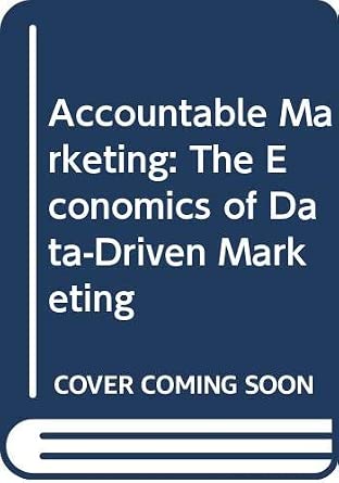Accountable Marketing: The Economics of Data-Driven Marketing book cover