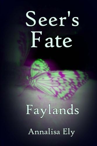 Faylands: 1 (Seer's Fate)