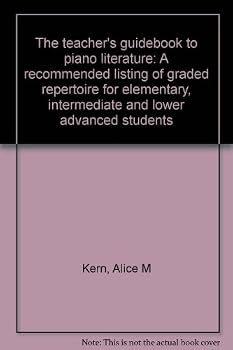 The Teacher's Guidebook To Piano Literature