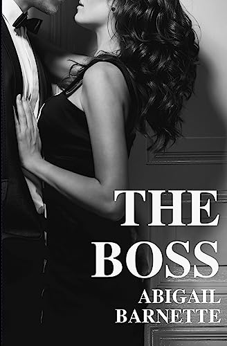 The Boss by Abigail Barnett