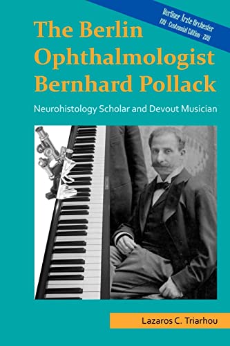 Corpus Callosum The Berlin ophthalmologist Bernhard Pollack: Neurohistology scholar and devout musician