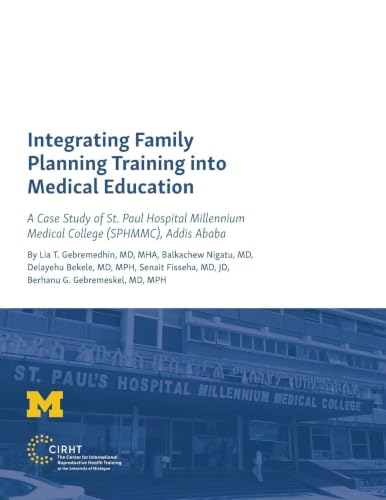Integrating Family Planning Training into Medical Education: A Case Study of St. Paul's Hospital Millennium Medical College