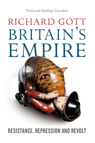 Britain’S Empire: Resistance, Repression And Revolt