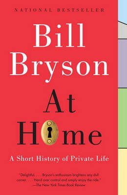 At Home (10) by Bryson, Bill [Paperback (2011)]