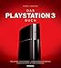 Produktbild Das Playstation 3 Buch: PS3 Optimal konfigurieren. Internetsurfen mit der PS3. Undokumentierte Features entdecken