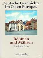 Deutsche Geschichte im Osten Europas: Bohmen und Mahren 3886802027 Book Cover