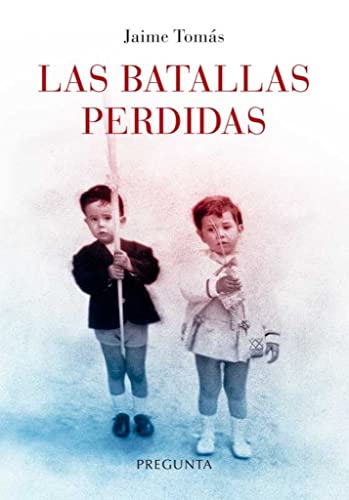 Portada de Las batallas perdidas