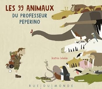 Hardcover LES 99 ANIMAUX DU PROFESSEUR PEPERINO [French] Book