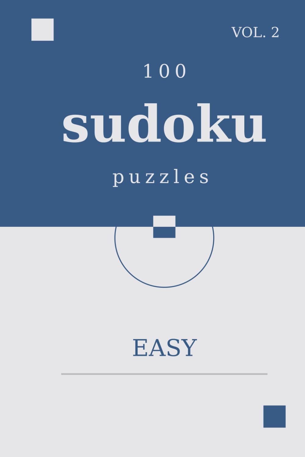 Sudoku for Mindful Clarity: Easy Edition: 100 Relaxing Puzzles for Daily Mental Wellness and Stress Relief
