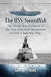 billy ocean suddenly rar  The USS Swordfish: The World War II Patrols of the First American Submarine to Sink a Japanese Ship
