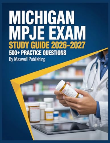Michigan MPJE Study Guide 2026-2027: Comprehensive Exam Review with practice questions and test taking strategies