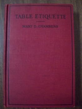 TABLE ETIQUETTE: MENUS AND MUCH BESIDES